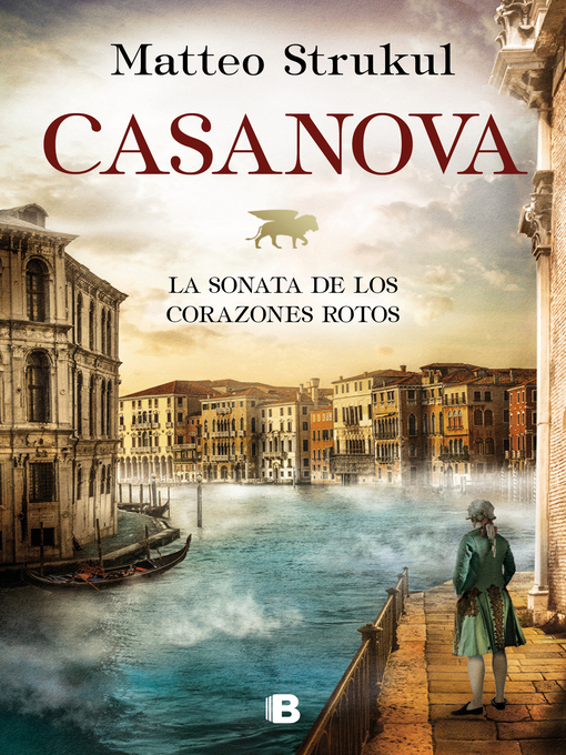 Title details for Casanova. La sonata de los corazones rotos by Matteo Strukul - Wait list